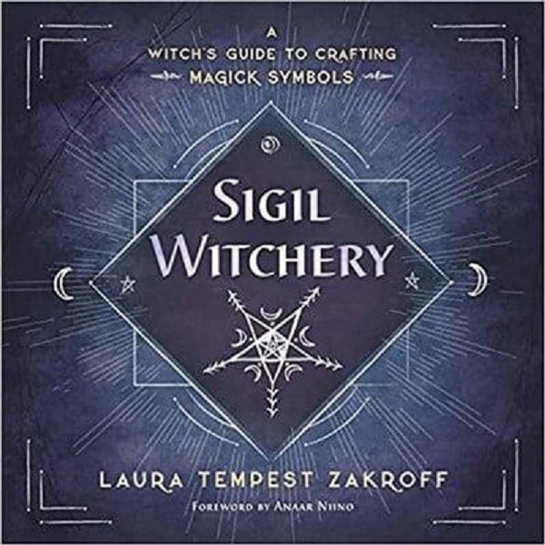 Sigil Witchery - Laura Tempest Zakroff
