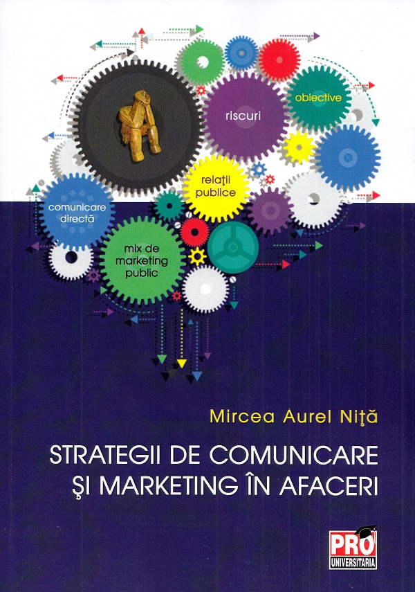 Strategii de comunicare si marketing in afaceri - Mircea Aurel Nita