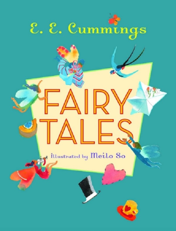 Fairy Tales - E. E. Cummings 