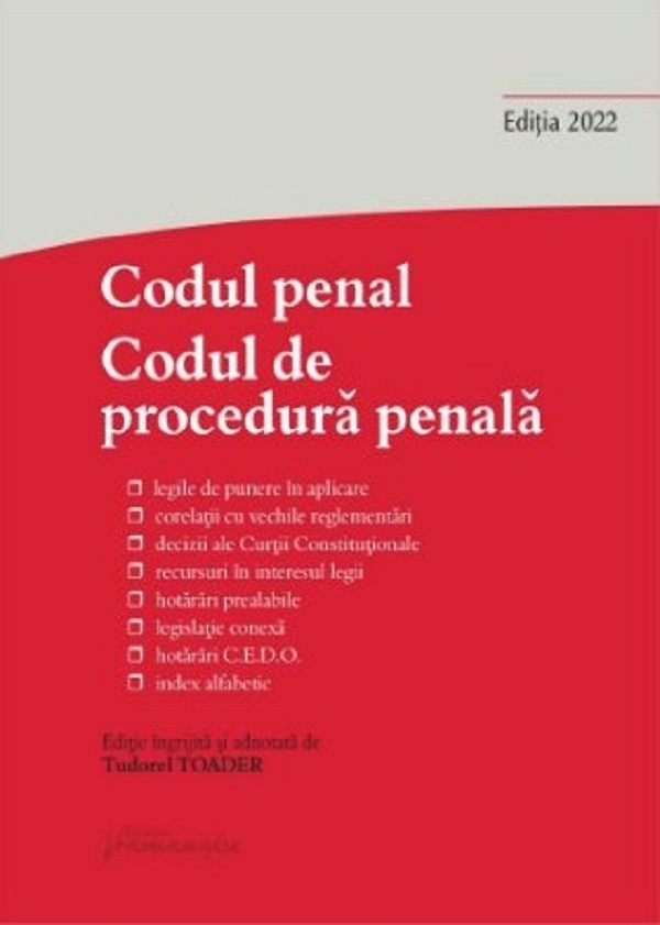 Codul penal. Codul de procedura penala si legile de punere in aplicare Act. la 10 octombrie 2022 