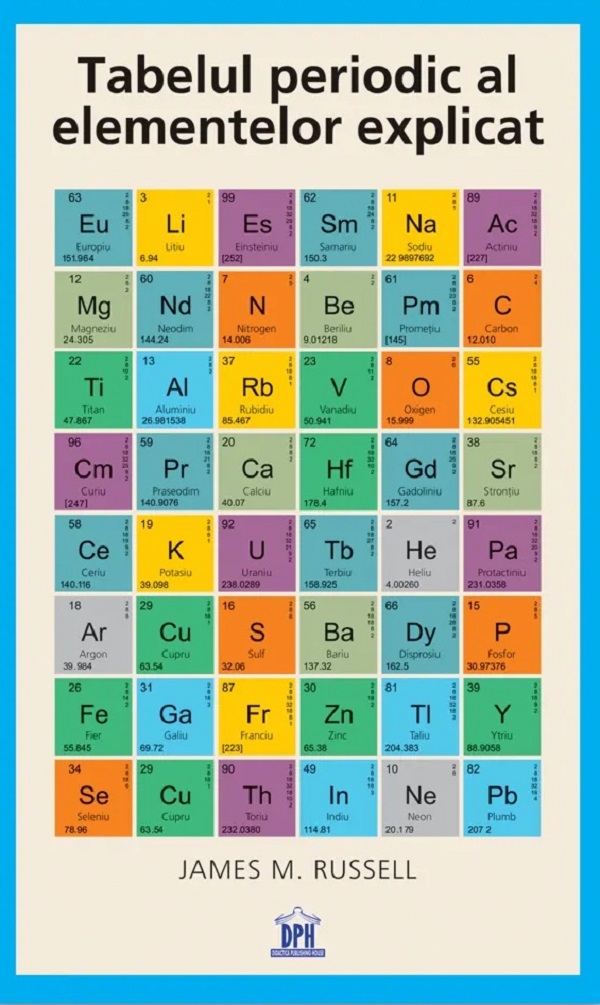 Tabelul periodic al elementelor explicat - James M. Russell