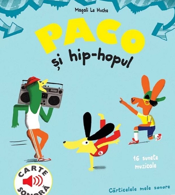Paco si hip-hopul. Carte sonora - Magali Le Huche