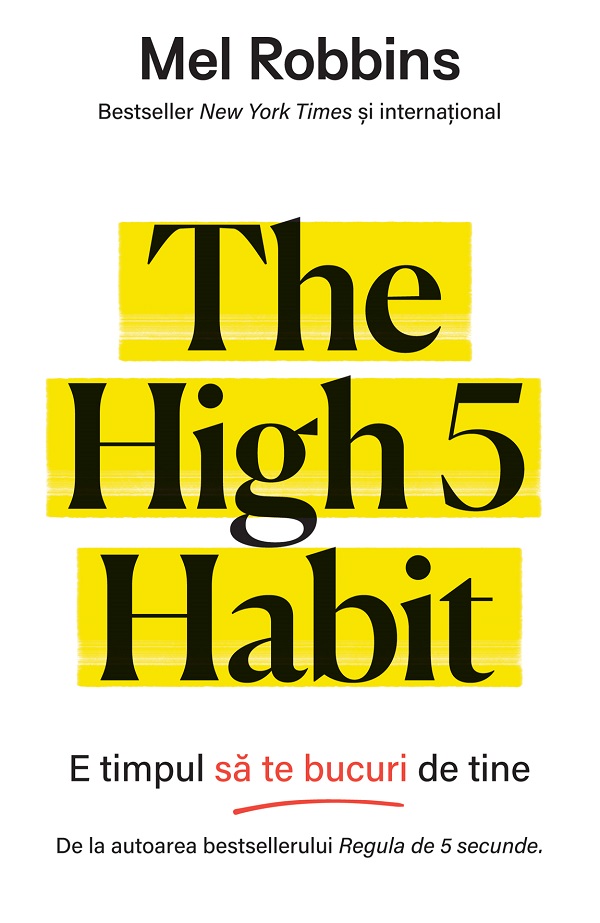 eBook The High 5 Habit. E timpul sa te bucuri de tine - Mel Robbins