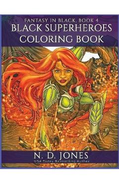Coperta cărții 'Black Superheroes Coloring Book - N. D. Jones'