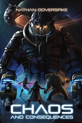 Chaos and Consequences - Nathan Earl Doverspike