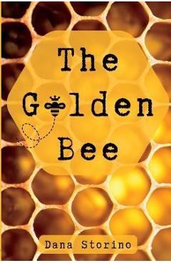Coperta cărții 'The Golden Bee - Dana Storino'