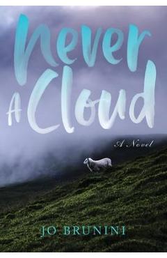Coperta cărții 'Never a Cloud - Jo Brunini'