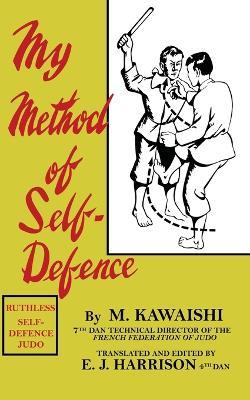 My Method of Self-Defence - Mikinosuke Kawaishi