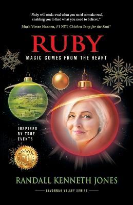 Ruby: Magic Comes From the Heart - Randall Kenneth Jones