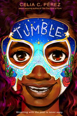 Tumble - Celia C. Perez