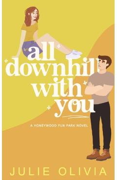 All Downhill With You - Julie Olivia
