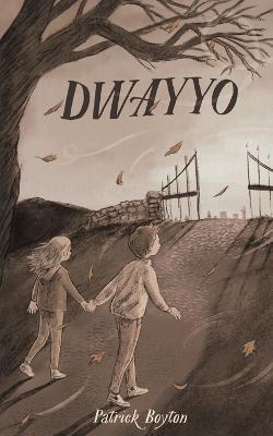 Dwayyo - Patrick Boyton