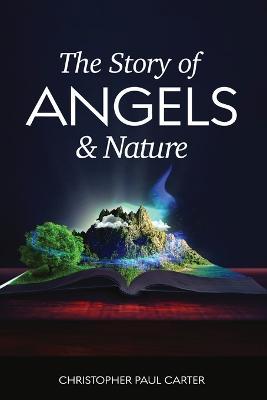 The Story of Angels and Nature - Christopher Carter