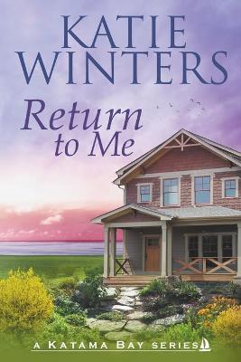 Return to Me - Katie Winters