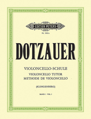 Violoncello Tutor: 1st and Half Position - Justus Johann Friedrich Dotzauer