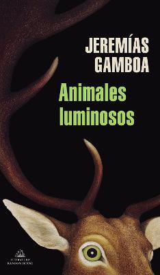 Animales Luminosos / Luminous Animals - Jeremias Gamboa