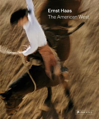 Ernst Haas: The American West - Paul Lowe