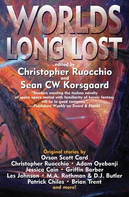Worlds Long Lost - Christopher Ruocchio