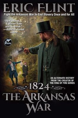 1824: The Arkansas War - Eric Flint