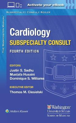 The Washington Manual Cardiology Subspecialty Consult - Justin Sadhu