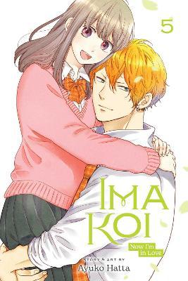Ima Koi: Now I'm in Love, Vol. 5 - Ayuko Hatta