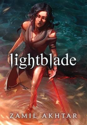 Lightblade - Zamil Akhtar