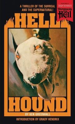 Hell Hound (Paperbacks from Hell) - Ken Greenhall