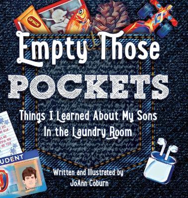 Empty Those Pockets - Joann Coburn