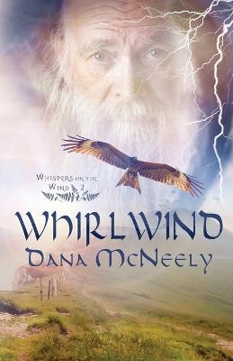 Whirlwind - Dana Mcneely