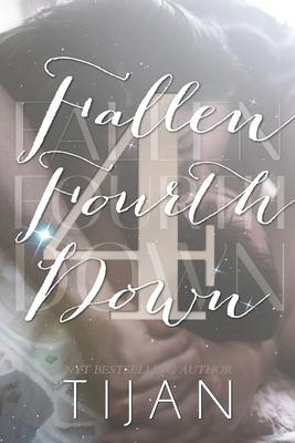 Fallen Fourth Down (Special Edition) - Tijan