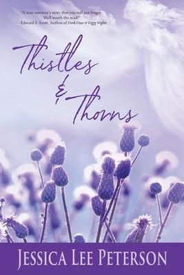 Thistles & Thorns - Jessica Lee Peterson