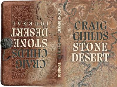 Stone Desert - Craig Childs