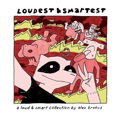 Loudest & Smartest: A Loud & Smart Collection - Alex Krokus