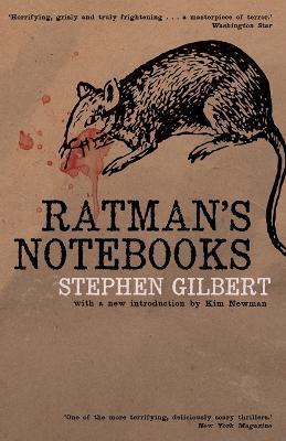 Ratman's Notebooks - Stephen Gilbert