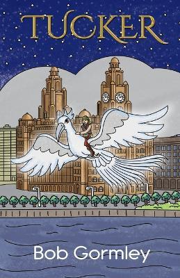 Tucker - Bob Gormley