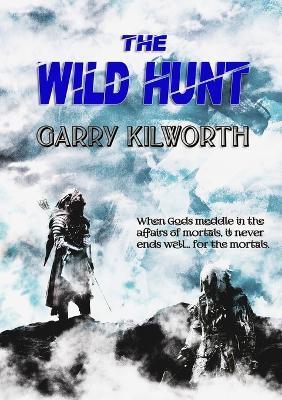 The Wild Hunt - Garry Kilworth