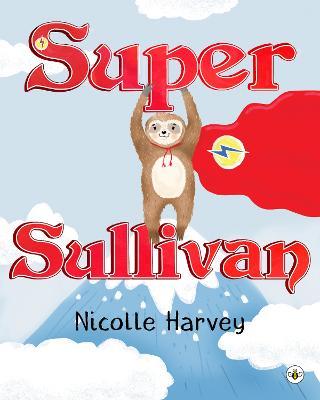 Super Sullivan - Nicolle Harvey
