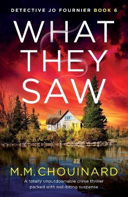 What They Saw: 9781803147192 - M. M. Chouinard