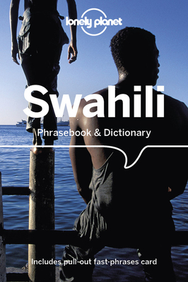 Lonely Planet Swahili Phrasebook & Dictionary - Lonely Planet