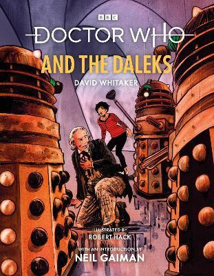 Doctor Who and the Daleks (Illustrated Edition) - David Whitaker