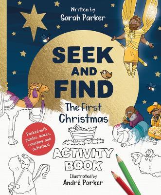 Seek and Find: The First Christmas Activity Book: Packed with Puzzles, Mazes, Counting, and Activities! - Sarah Parker