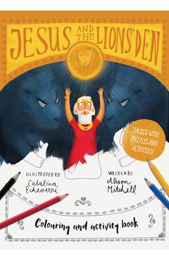 Coperta cărții 'Jesus & the Lions' Den Coloring and Activity Book: Coloring, Puzzles, Mazes and More - Alison Mitchell'