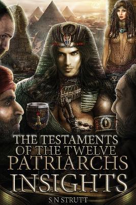 The Testaments of the Twelve Patriarchs Insights - S. N. Strutt