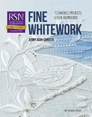 Rsn: Fine Whitework: Techniques, Projects and Pure Inspiration - Jenny Adin-christie