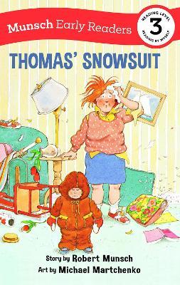 Thomas' Snowsuit Early Reader - Robert Munsch