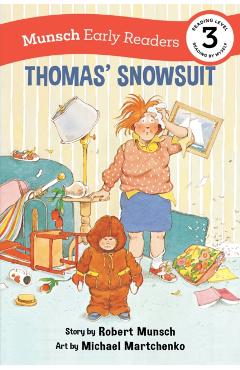 Thomas' Snowsuit Early Reader - Robert Munsch