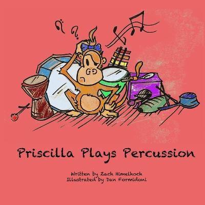 Priscilla Plays Percussion - Daniel Formidoni
