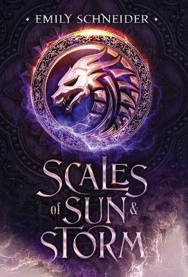 Scales of Sun & Storm - Emily Schneider