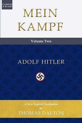 Mein Kampf (vol. 2): New English Translation - Adolf Hitler
