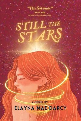 Still the Stars - Elayna Mae Darcy